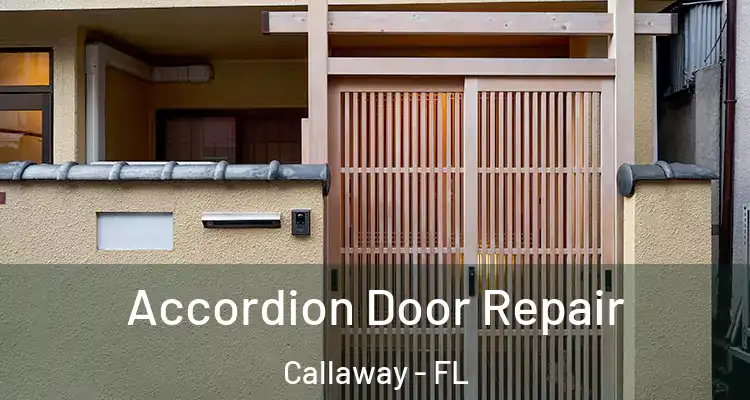  Accordion Door Repair Callaway - FL