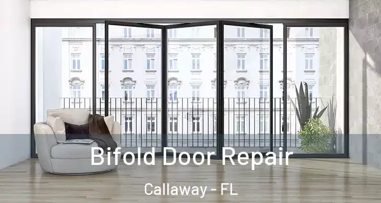  Bifold Door Repair Callaway - FL