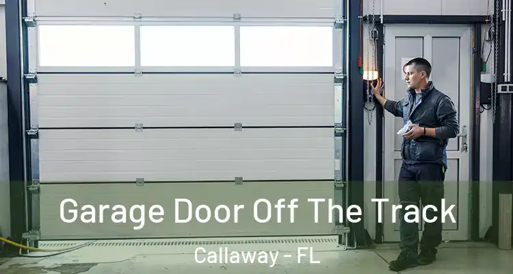  Garage Door Off The Track Callaway - FL