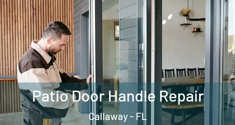  Patio Door Handle Repair Callaway - FL