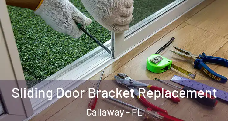  Sliding Door Bracket Replacement Callaway - FL