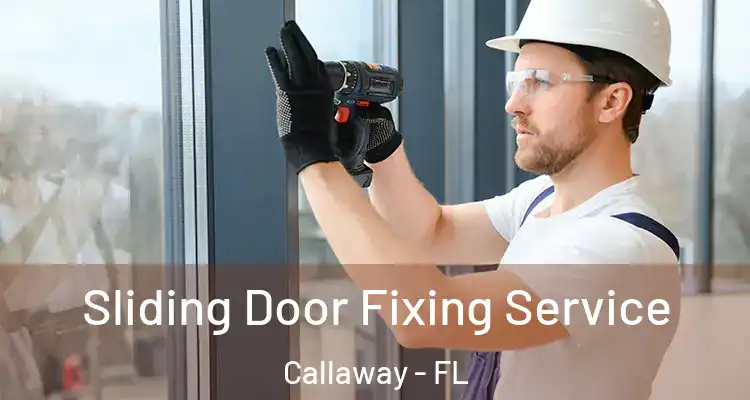  Sliding Door Fixing Service Callaway - FL