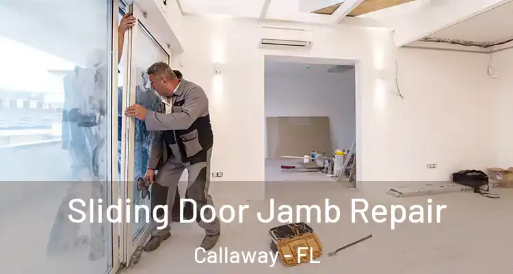  Sliding Door Jamb Repair Callaway - FL