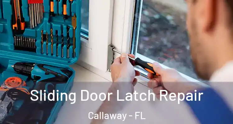  Sliding Door Latch Repair Callaway - FL