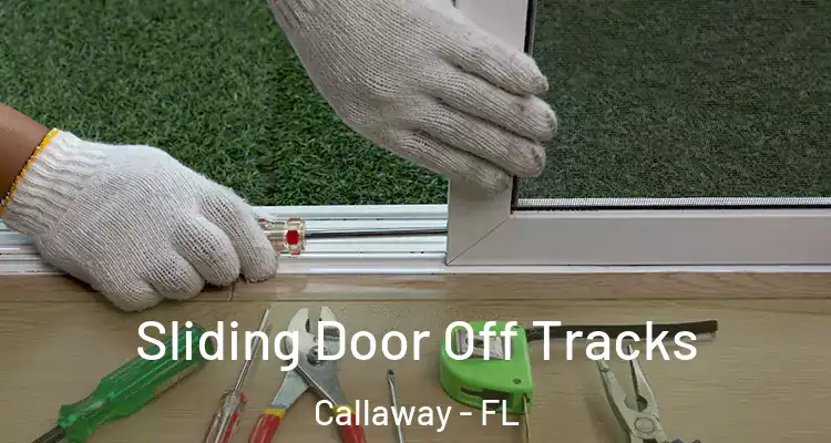  Sliding Door Off Tracks Callaway - FL