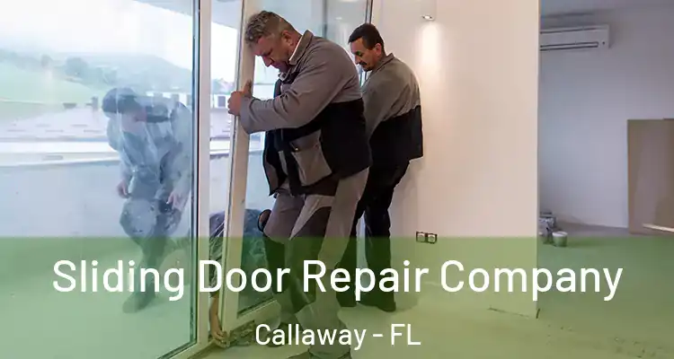  Sliding Door Repair Company Callaway - FL